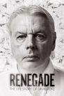 Renegade: The Life Story of David Icke