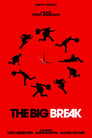 The Big Break poster