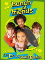 Bunch of Friends