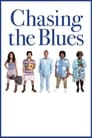 Poster for Chasing the Blues