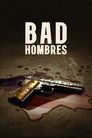 Poster van Bad Hombres