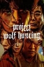Project Wolf Hunting (2022) Dual Audio [Hindi & Korean] Full Movie Download | WEB-DL 480p 720p 1080p