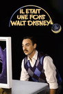 Il était une fois Walt Disney