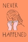 Never Happened (2015)