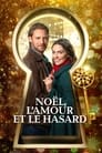 Noël, l'Amour et le Hasard