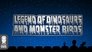 Legend of the Dinosaurs