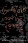 The Wind and the Trees