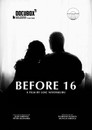 Before 16