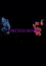 Orchid Boys