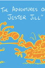 The Adventures of Jester Jill