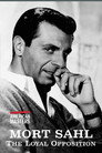 Mort Sahl: The Loyal Opposition