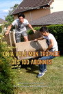 On a volé mon trophée des 100 abonnés
