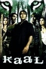 Kaal (2005) Hindi