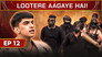 Lootere Aagaye Hai!