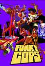 Funky Cops Saison 1 VF episode 1