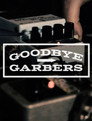 (HD). Goodbye Garbers Teljes Film Magyarul (2016) Ingyen Online