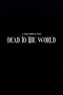 Dead to the World