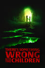 Hay algo mal con los niños (2023) | There’s Something Wrong with the Children