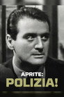Aprite: polizia!