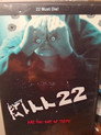 Kill 22