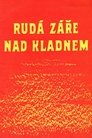 Rudá záře nad Kladnem