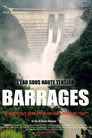 Barrages, l'eau sous haute tension