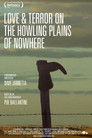Plakat for 'Love and Terror on the Howling Plains of Nowhere'
