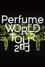 Perfume World Tour 2nd