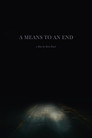 A Means To An End