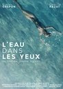 L'eau dans les yeux