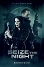 Seize the Night (2016)