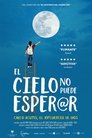 El Cielo No Puede Esperar (2023)