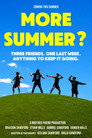 MORE SUMMER?