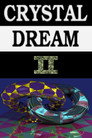 Crystal Dream II