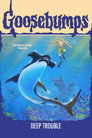 Goosebumps: Deep Trouble