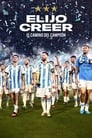 Elijo Creer: El Camino del Campeón