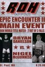 ROH: Epic Encounter II