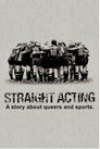 Plakat for 'Straight Acting'