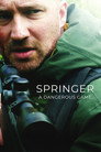 Springer: A Dangerous Game