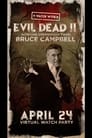 Watch With... Bruce Campbell presents Evil Dead II poster