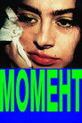 Постер: The Moment