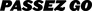 Passez Go Passez Go