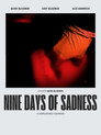 Nine Days of Sadness