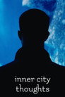 Inner City Thoughts