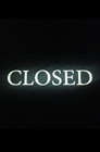Closed