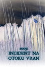 2005: The Vran island incident