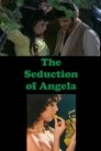 The Seduction of Angela