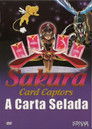 Sakura Card Captors: A Carta Selada