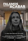 Falamos Quando Acabar (2023) In Streaming Ita /Altadefinizione Film Senza Limiti