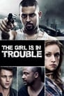 The Girl is in Trouble (2015)